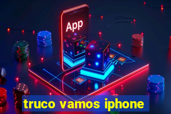 truco vamos iphone